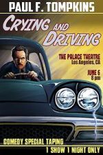 Watch Paul F. Tompkins: Crying and Driving (TV Special 2015) Zumvo