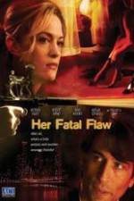 Watch Her Fatal Flaw Zumvo