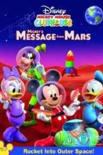 Watch Mickey Mouse Clubhouse: Mickey's Message From Mars Zumvo