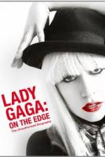 Watch Lady Gaga On The Edge Zumvo