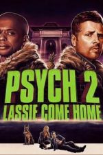 Watch Psych 2: Lassie Come Home Zumvo