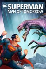 Watch Superman: Man of Tomorrow Zumvo