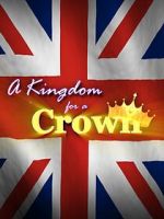 Watch A Kingdom for a Crown Zumvo