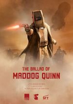 Watch The Ballad of Maddog Quinn (Short 2022) Zumvo