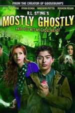 Watch Mostly Ghostly: Have You Met My Ghoulfriend? Zumvo