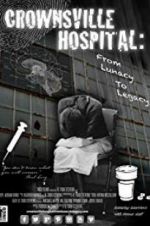 Watch Crownsville Hospital: From Lunacy to Legacy Zumvo