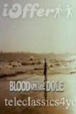 Watch Blood on the Dole Zumvo