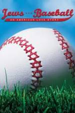 Watch Jews and Baseball An American Love Story Zumvo
