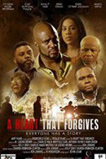 Watch A Heart That Forgives Zumvo