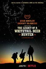 Watch The Legacy of a Whitetail Deer Hunter Zumvo