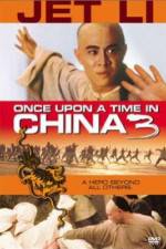 Watch Once Upon a Time in China 3 Zumvo