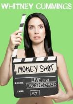 Watch Whitney Cummings: Money Shot Zumvo