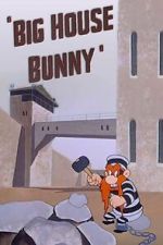 Watch Big House Bunny (Short 1950) Zumvo