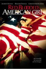 Watch Red Blooded American Girl Zumvo