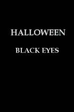 Watch Halloween Black Eyes Zumvo