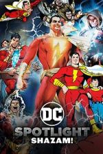 Watch DC Spotlight: Shazam Zumvo