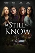 Watch Be Still and Know Zumvo