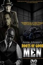 Watch Roots of Good Men Zumvo