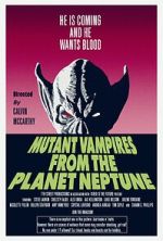 Watch Mutant Vampires from the Planet Neptune Zumvo