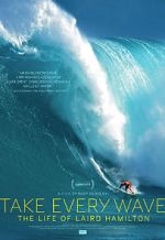 Watch Take Every Wave: The Life of Laird Hamilton Zumvo