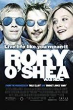 Watch Rory O\'Shea Was Here Zumvo