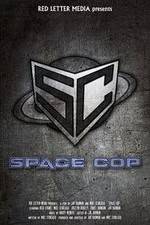 Watch Space Cop Zumvo