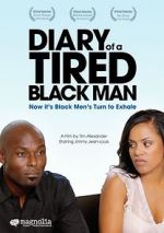 Watch Diary of a Tired Black Man Zumvo