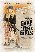 Watch The Good Time Girls Zumvo