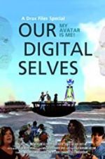 Watch Our Digital Selves Zumvo