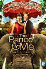 Watch The Prince & Me The Elephant Adventure Zumvo