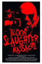 Watch Blood Slaughter Massacre Zumvo