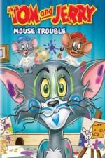 Watch Tom And Jerry Mouse Trouble Zumvo