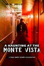 Watch A Haunting at the Monte Vista Zumvo