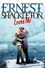 Watch Ernest Shackleton Loves Me Zumvo