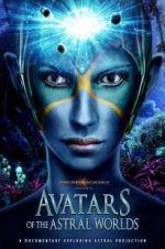 Watch Avatars of the Astral Worlds Zumvo