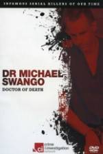 Watch Dr Michael Swango : Doctor of Death Zumvo