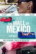 Watch The Wall of Mexico Zumvo