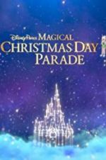 Watch Disney Parks Magical Christmas Day Celebration Zumvo