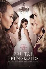 Watch Brutal Bridesmaids Zumvo