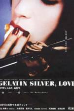 Watch Gelatin Silver Love Zumvo