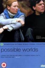 Watch Possible Worlds Zumvo