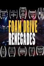 Watch Foam Drive Renegades Zumvo