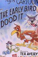 Watch The Early Bird Dood It Zumvo