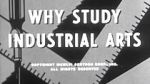 Why Study Industrial Arts? (Short 1956) zumvo