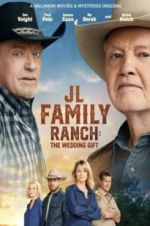 Watch JL Family Ranch: The Wedding Gift Zumvo