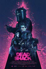 Watch Dead Shack Zumvo