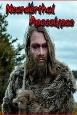 Watch Neanderthal Apocalypse Zumvo