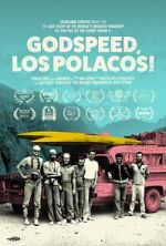 Watch Godspeed, Los Polacos! Zumvo