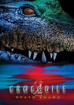 Watch Crocodile 2: Death Swamp Zumvo