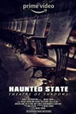 Watch Haunted State: Theatre of Shadows Zumvo